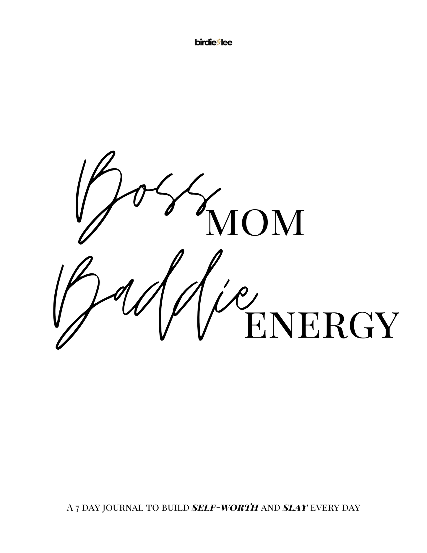 Boss Mom Baddie Energy 7 Day Journal