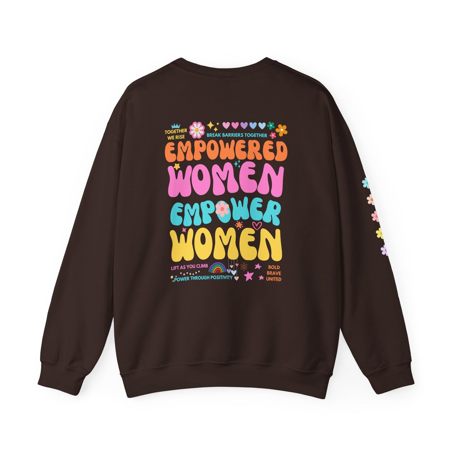 Empowered Women Empower Women Crewneck Sweatshirt