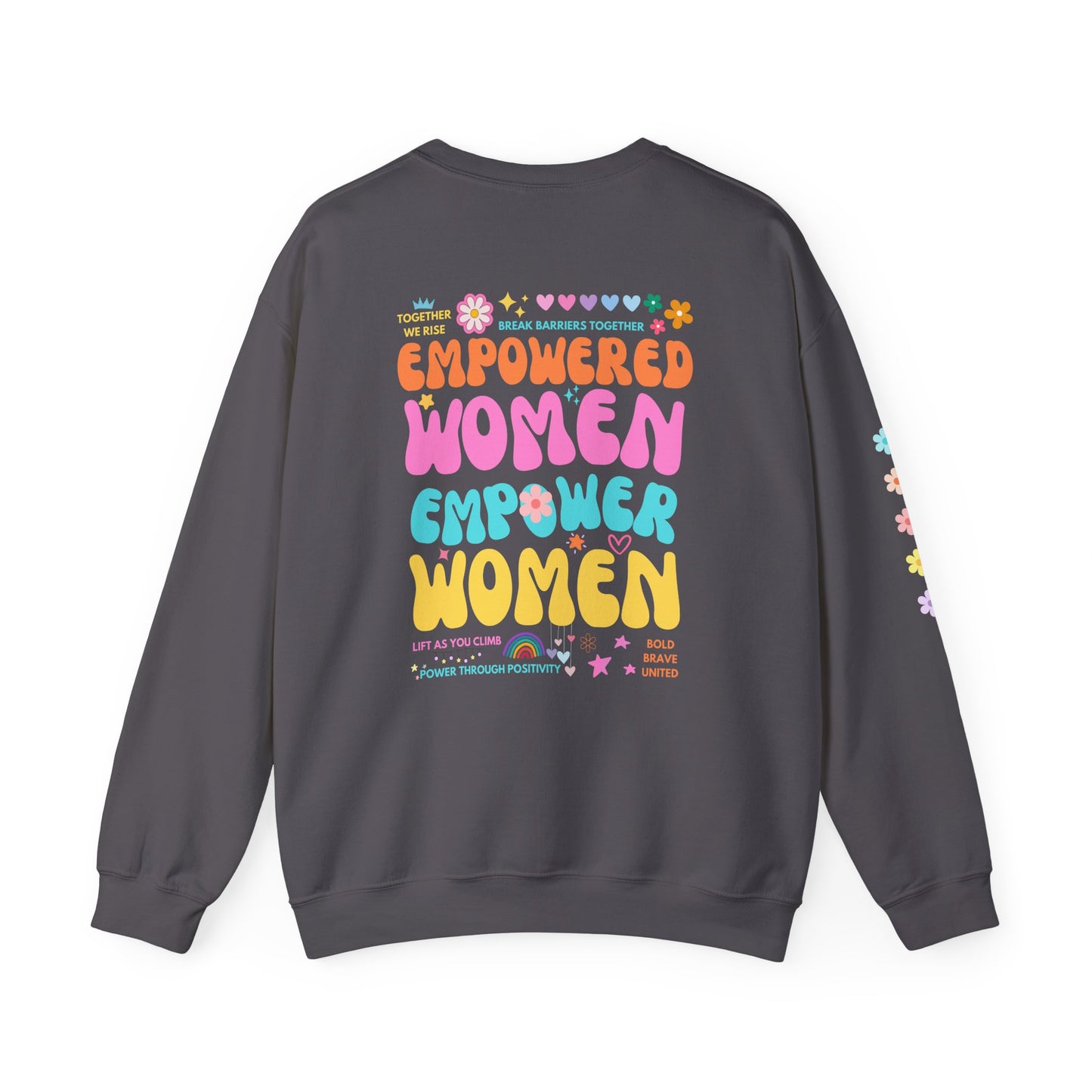 Empowered Women Empower Women Crewneck Sweatshirt