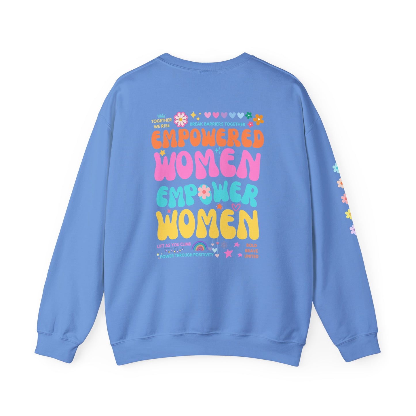 Empowered Women Empower Women Crewneck Sweatshirt